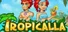 Tropicalla