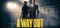 A Way Out