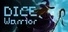 骰子勇士 Dice Warrior