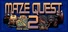 MazeQuest 2