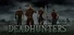 DEADHUNTERS