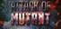 Attack Of Mutants