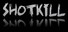 ShotKill