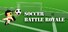 Soccer Battle Royale