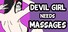 Devil Girl Needs Massages