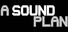 A Sound Plan