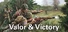 Valor & Victory