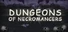 Dungeons of Necromancers