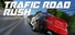 Trafic Road Rush