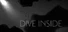 Dive Inside