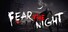 Fear the Night - 恐惧之夜