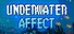 Underwater Affect