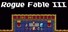 Rogue Fable III
