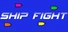 SHIP FIGHT