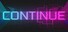 CONTINUE