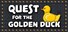 Quest for the Golden Duck