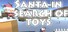 Santa in search of toys