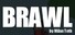 Brawl