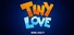 Tiny Love