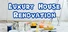 Luxury House Renovation