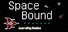 Space Bound