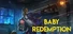Baby Redemption