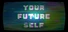 Your Future Self
