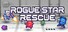 Rogue Star Rescue