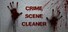 Crime Scene Cleaner
