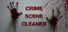 Crime Scene Cleaner