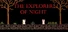The explorer of night