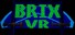Brix VR