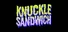 Knuckle Sandwich