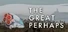 The Great Perhaps
