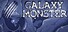 GALAXY MONSTER
