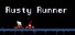 Rusty Runner