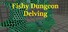 Fishy Dungeon Delving