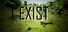 Exist