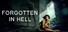 FORGOTTEN IN HELL