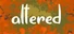 Altered