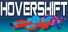 Hovershift