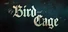 Of Bird and Cage