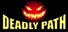 Deadly Path
