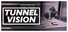 Tunnel Vision