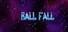 ball fall
