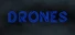 Drones