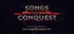 Songs of Conquest