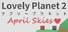 Lovely Planet 2: April Skies