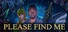 Please Find Me