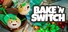 Bake 'n Switch